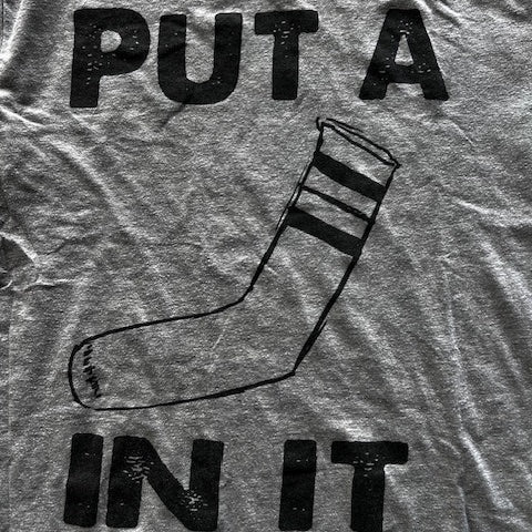 Funny Put a Sock In It Vintage / Thrifted graphic tee